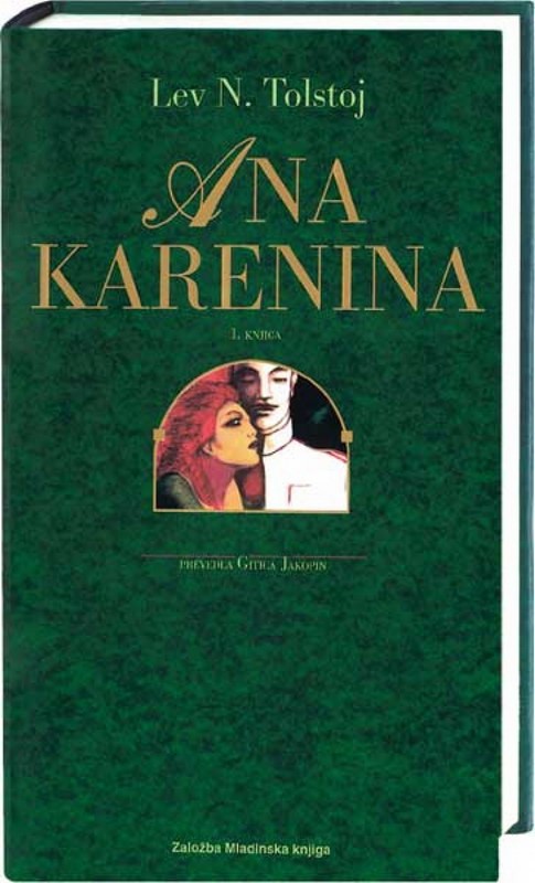 Ana Karenina, Lev Nikolajevič Tolstoj Brezčasna zgodba raziskuje zmožnost za ljubezen, ki preveva človeška srca, hkrati pa osvetljuje razkošno družbo …